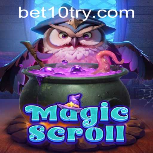 MagicScroll: Unraveling the Enchantment of Bet10